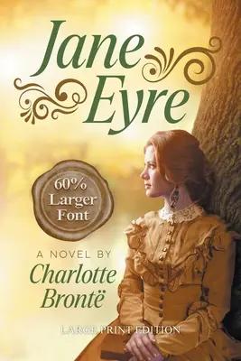 Jane Eyre (LARGE PRINT, bővített életrajz): Large Print Edition - Jane Eyre (LARGE PRINT, Extended Biography): Large Print Edition