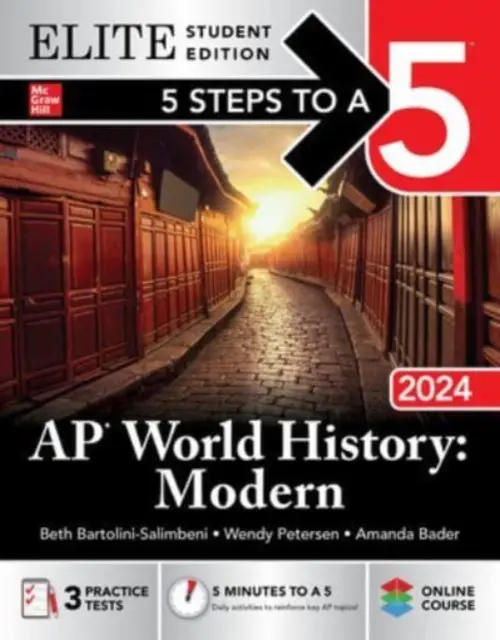 5 lépés az ötöshöz: AP világtörténelem: Modern 2024 Elite Student Edition - 5 Steps to a 5: AP World History: Modern 2024 Elite Student Edition