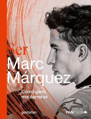 Ser Marc Mrquez: Cmo Gano MIS Carreras