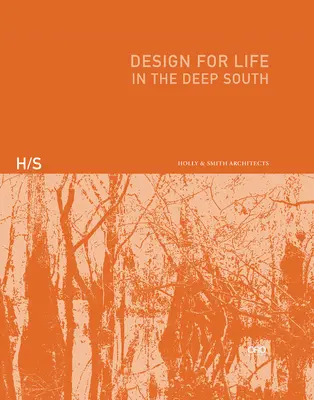 Design az élethez: A mély délen - Design for Life: In the Deep South