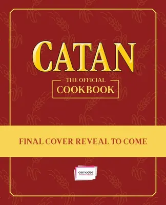 Catan(r): A hivatalos szakácskönyv - Catan(r): The Official Cookbook