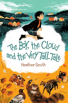 A fiú, a felhő és a nagyon hosszú mese - The Boy, the Cloud and the Very Tall Tale