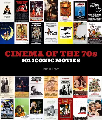 A 70-es évek mozija: 101 ikonikus film - Cinema of the 70s: 101 Iconic Movies