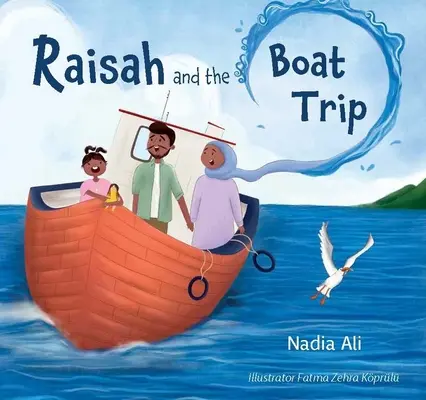 Raisah és a hajóút - Raisah and the Boat Trip