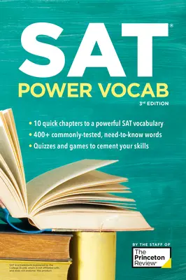 SAT Power Vocab, 3. kiadás: A Complete Guide to Vocabulary Skills and Strategies for the SAT (Teljes útmutató a szókincsbeli készségekhez és stratégiákhoz az SAT-ra) - SAT Power Vocab, 3rd Edition: A Complete Guide to Vocabulary Skills and Strategies for the SAT