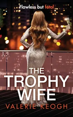 A trófea feleség - The Trophy Wife