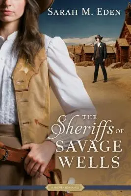 Savage Wells seriffjei - The Sheriffs of Savage Wells