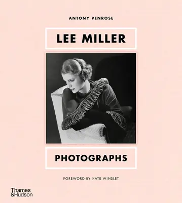 Lee Miller: Fényképek - Lee Miller: Photographs