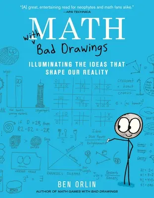 Math with Bad Drawings: A valóságunkat formáló ötletek megvilágítása - Math with Bad Drawings: Illuminating the Ideas That Shape Our Reality