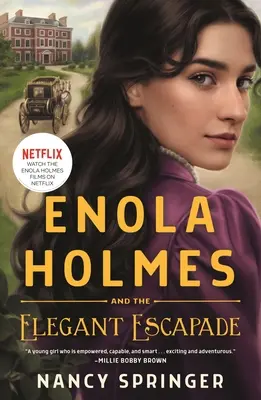 Enola Holmes és az elegáns szökés - Enola Holmes and the Elegant Escapade