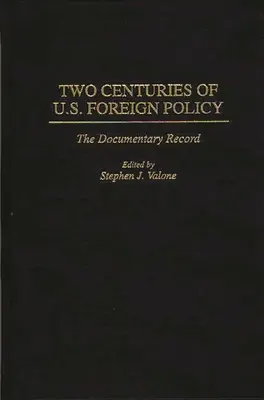 Az amerikai külpolitika két évszázada: The Documentary Record - Two Centuries of U.S. Foreign Policy: The Documentary Record