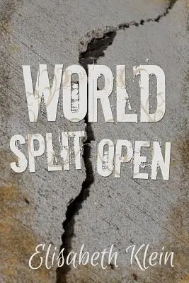 A világ szétnyílt - World Split Open