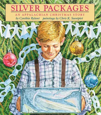 Ezüst csomagok: Egy Appalache karácsonyi történet - Silver Packages: An Appalachian Christmas Story