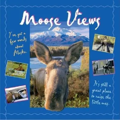 Moose Views