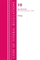 Code of Federal Regulations, 10. cím Energy 500-End, 2020. január 1-jétől felülvizsgált változat (Office of the Federal Register (U S )) - Code of Federal Regulations, Title 10 Energy 500-End, Revised as of January 1, 2020 (Office of the Federal Register (U S ))