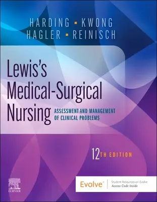 Lewis's Medical-Surgical Nursing: Assessment and Management of Clinical Problems, Single Volume (A klinikai problémák értékelése és kezelése, egy kötet) - Lewis's Medical-Surgical Nursing: Assessment and Management of Clinical Problems, Single Volume