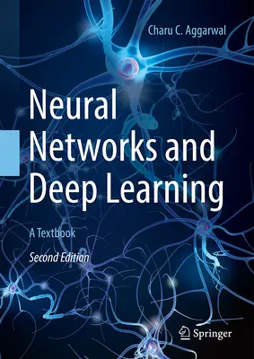 Neurális hálózatok és mélytanulás: A Textbook - Neural Networks and Deep Learning: A Textbook