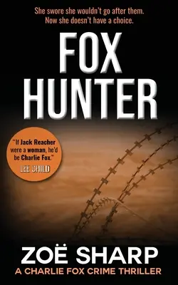 Fox Hunter: Charlie Fox krimi thriller sorozat - Fox Hunter: Charlie Fox Crime Mystery Thriller Series