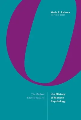 A modern pszichológia történetének oxfordi enciklopédiája - The Oxford Encyclopedia of the History of Modern Psychology