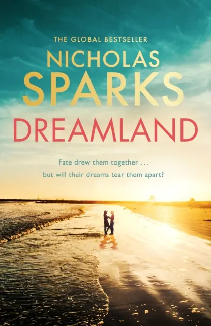 Dreamland - A Szerelmünk lapjai című világsiker szerzőjétől - Dreamland - From the author of the global bestseller, The Notebook