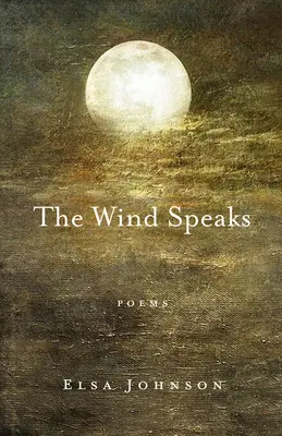 A szél beszél: Poems - The Wind Speaks: Poems