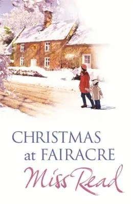 Christmas at Fairacre - A karácsonyi egér, Christmas at Fairacre School, No Holly For Miss Quinn - Christmas At Fairacre - The Christmas Mouse, Christmas At Fairacre School, No Holly For Miss Quinn