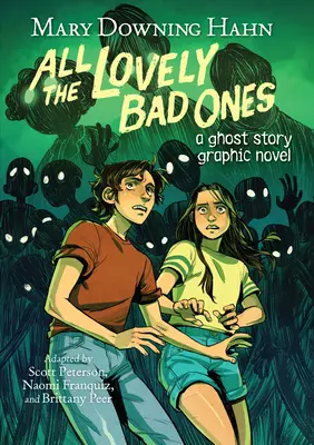 Az összes kedves rossz grafikus regény: A Ghost Story Graphic Novel - All the Lovely Bad Ones Graphic Novel: A Ghost Story Graphic Novel