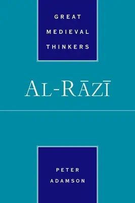 Al-Razi (Adamson Peter (A késő ókori és arab filozófia professzora A késő ókori és arab filozófia professzora LMU München)) - Al-Razi (Adamson Peter (Professor of Late Ancient and Arabic Philosophy Professor of Late Ancient and Arabic Philosophy LMU Munich))