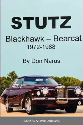 Stutz- Blackhawk és Bearcat 1972-1988 - Stutz- Blackhawk and Bearcat 1972-1988