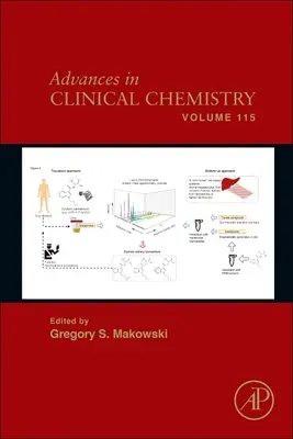 Advances in Clinical Chemistry: kötet: 115. kötet - Advances in Clinical Chemistry: Volume 115