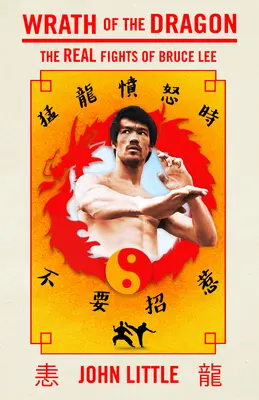 A sárkány haragja: Bruce Lee igazi harcai - Wrath of the Dragon: The Real Fights of Bruce Lee