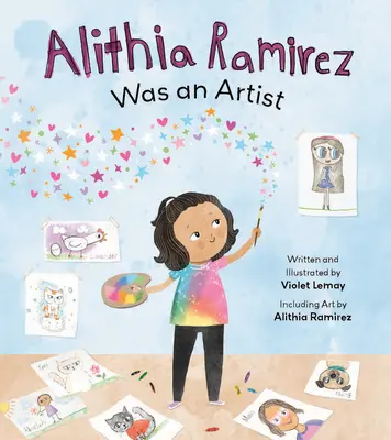 Alithia Ramirez művész volt - Alithia Ramirez Was an Artist