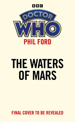 Doctor Who: The Water's of Mars (Célgyűjtemény) - Doctor Who: The Water's of Mars (Target Collection)