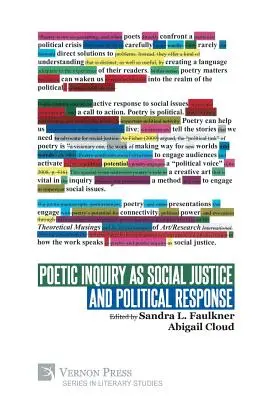 A költői kutatás mint társadalmi igazságosság és politikai válasz - Poetic Inquiry as Social Justice and Political Response