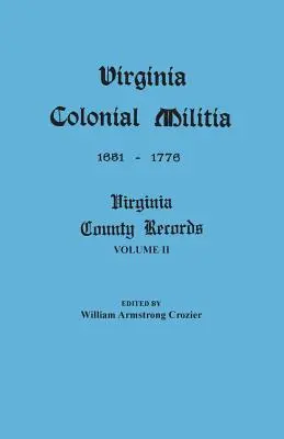 Virginia gyarmati milíciája, 1651-1776 - Virginia Colonial Militia, 1651-1776