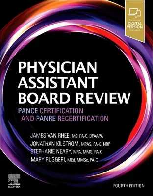 Physician Assistant Board Review: Pance Certification and Panre Recer Retification - Physician Assistant Board Review: Pance Certification and Panre Recertification