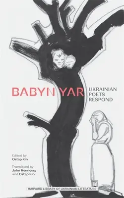 Babyn Yar: Ukrán költők válaszolnak - Babyn Yar: Ukrainian Poets Respond