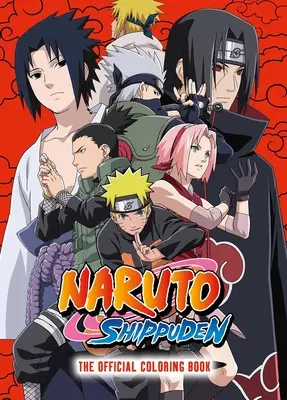 Naruto Shippuden: A hivatalos kifestőkönyv - Naruto Shippuden: The Official Coloring Book