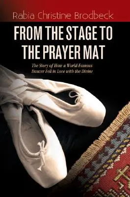 A színpadról az imaszőnyegre - From the Stage to the Prayer Mat