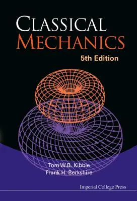 Klasszikus mechanika: Edition: 5th Edition - Classical Mechanics: 5th Edition