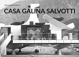 Idő és építészet - Casa Galina - Giovanni Leo Salvotti Casa Galina című műve - Time and Architecture - Casa Galina by Giovanni Leo Salvotti