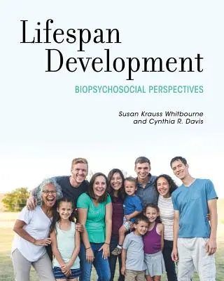 Életkori fejlődés: Biopszichoszociális perspektívák - Lifespan Development: Biopsychosocial Perspectives