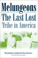 Melungeons: Az utolsó elveszett törzs Amerikában - Melungeons: The Last Lost Tribe In America