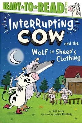 Interrupting Cow and the Wolf in Sheep's Clothing: Ready-To-Read 2. szint - Interrupting Cow and the Wolf in Sheep's Clothing: Ready-To-Read Level 2