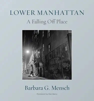Místo pádu: Proměna dolního Manhattanu - A Falling-Off Place: The Transformation of Lower Manhattan