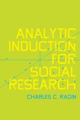 Analitikus indukció a társadalomkutatásban - Analytic Induction for Social Research