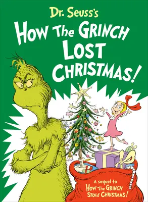 Dr. Seuss Hogyan veszítette el a Grincs a karácsonyt! - Dr. Seuss's How the Grinch Lost Christmas!