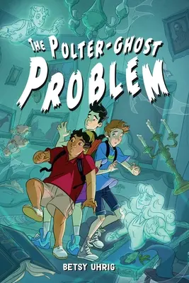 A Polter-szellem probléma - The Polter-Ghost Problem