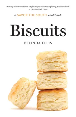 Kekszek: A Savor the South Cookbook - Biscuits: A Savor the South Cookbook