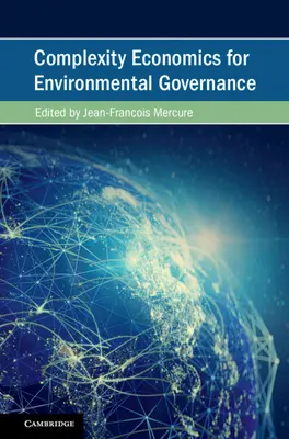 Komplexitásgazdaságtan a környezetirányításban - Complexity Economics for Environmental Governance